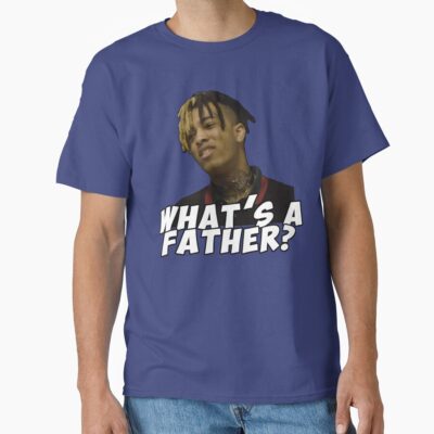 What S A Father Xxxtentacion T-shirt